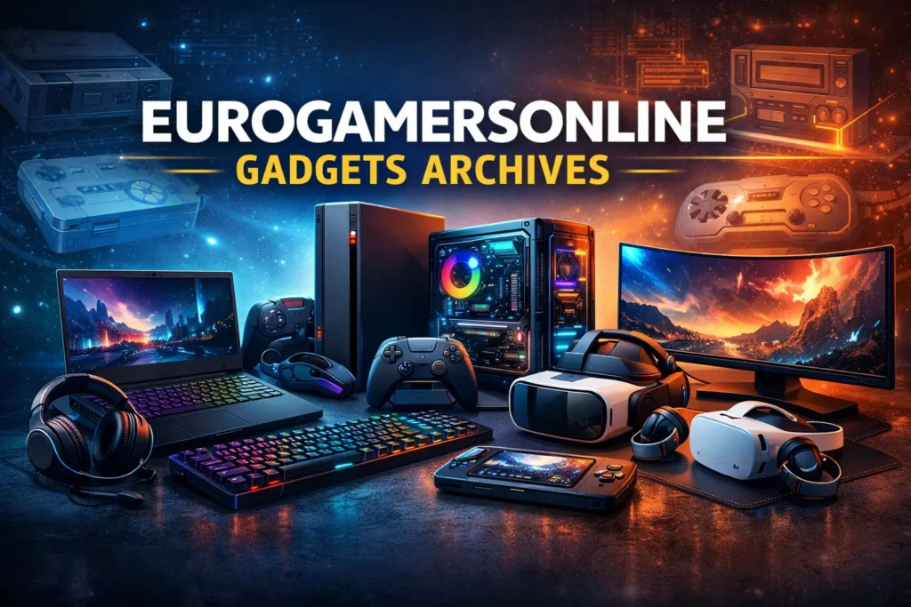 Exploring Eurogamersonline Gadgets Archives: A Complete Guide for Gamers and Tech Enthusiasts eurogamersonline gadgets archives